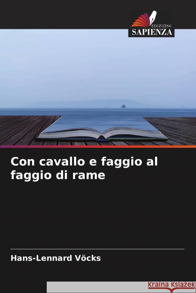 Con cavallo e faggio al faggio di rame Vöcks, Hans-Lennard 9786204407753