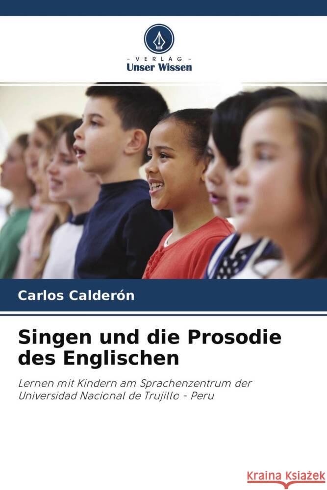 Singen und die Prosodie des Englischen Calderón, Carlos 9786204408378