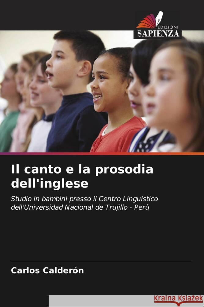 Il canto e la prosodia dell'inglese Calderón, Carlos 9786204408408