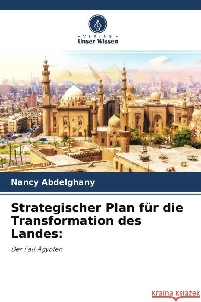 Strategischer Plan für die Transformation des Landes: Abdelghany, Nancy 9786204409252