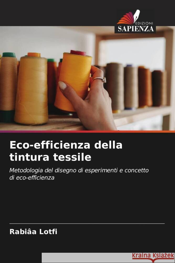 Eco-efficienza della tintura tessile Lotfi, Rabiâa 9786204409566