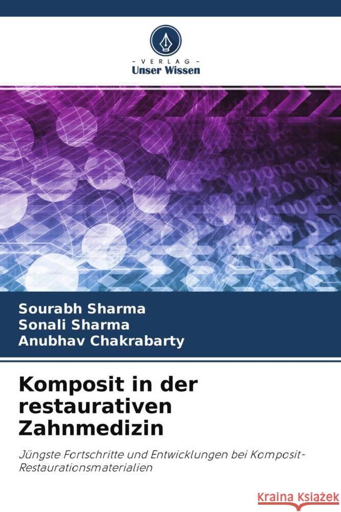 Komposit in der restaurativen Zahnmedizin Sharma, Sourabh, Sharma, Sonali, Chakrabarty, Anubhav 9786204409634