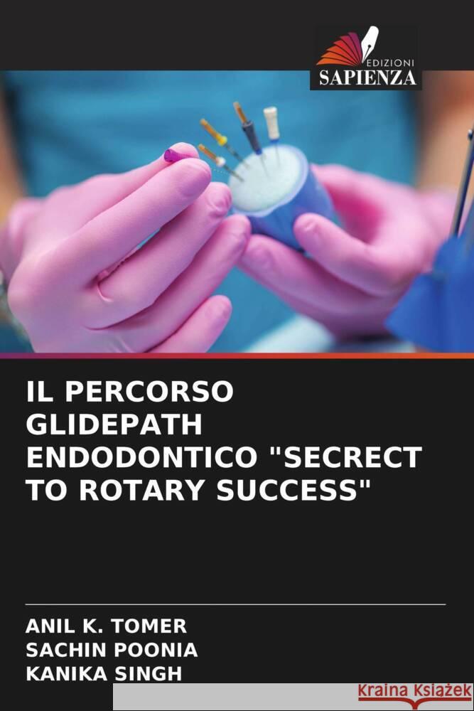 IL PERCORSO GLIDEPATH ENDODONTICO 