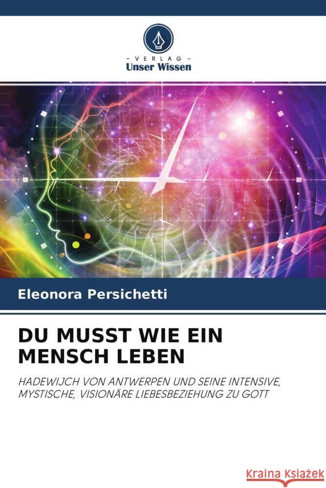 DU MUSST WIE EIN MENSCH LEBEN Persichetti, Eleonora 9786204411262