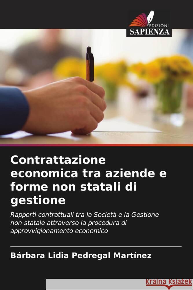 Contrattazione economica tra aziende e forme non statali di gestione Pedregal Martínez, Bárbara Lidia 9786204411767