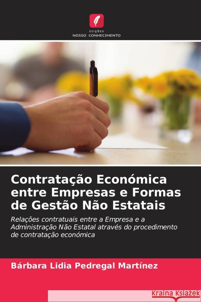 Contratação Económica entre Empresas e Formas de Gestão Não Estatais Pedregal Martínez, Bárbara Lidia 9786204411774