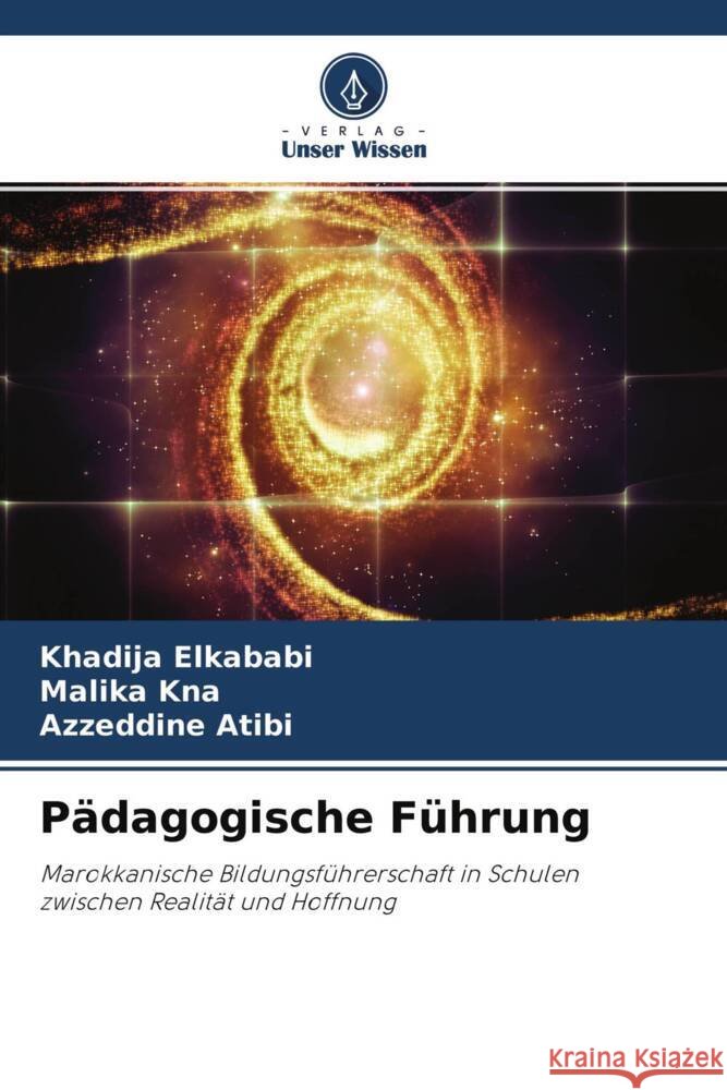 Pädagogische Führung Elkababi, Khadija, Kna, Malika, Atibi, Azzeddine 9786204413051 Verlag Unser Wissen