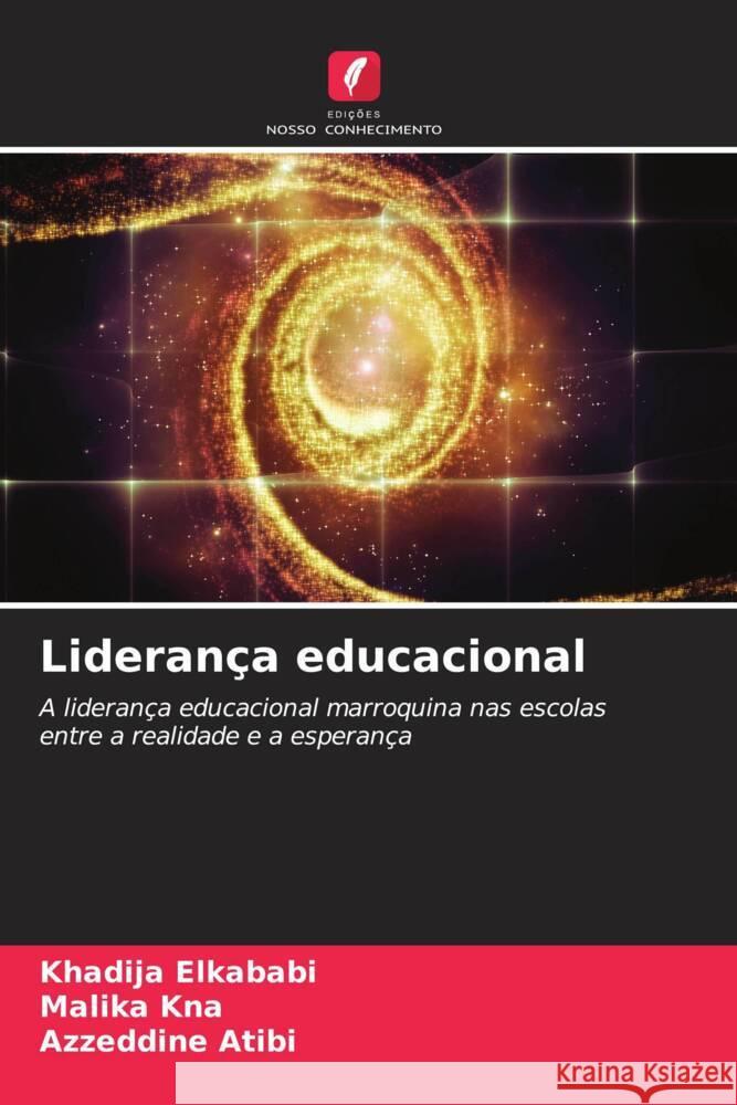 Liderança educacional Elkababi, Khadija, Kna, Malika, Atibi, Azzeddine 9786204413099