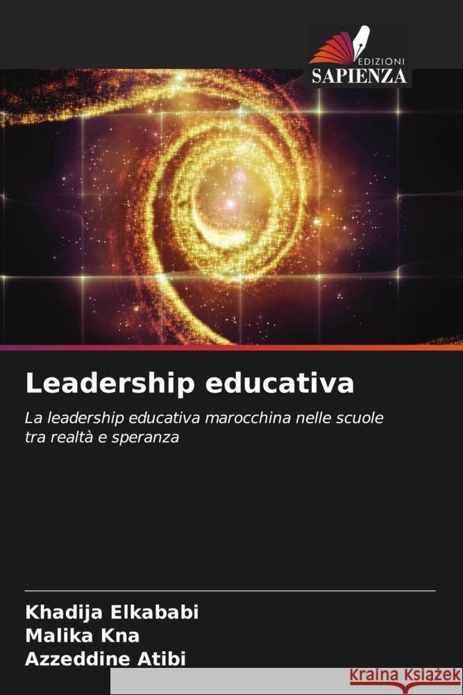 Leadership educativa Elkababi, Khadija, Kna, Malika, Atibi, Azzeddine 9786204413105