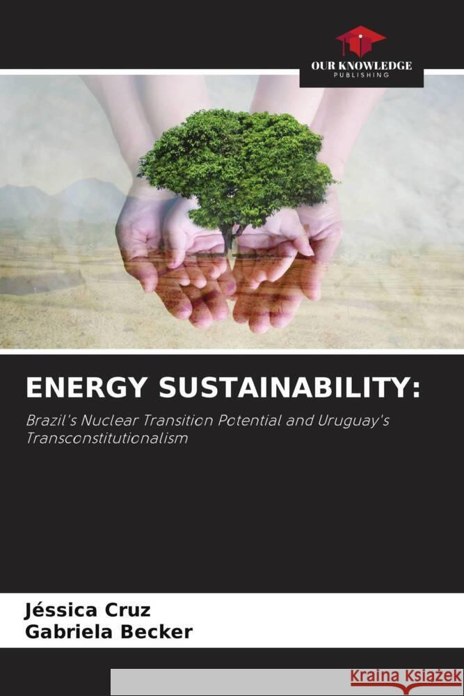 ENERGY SUSTAINABILITY: Cruz, Jéssica, Becker, Gabriela 9786204414393