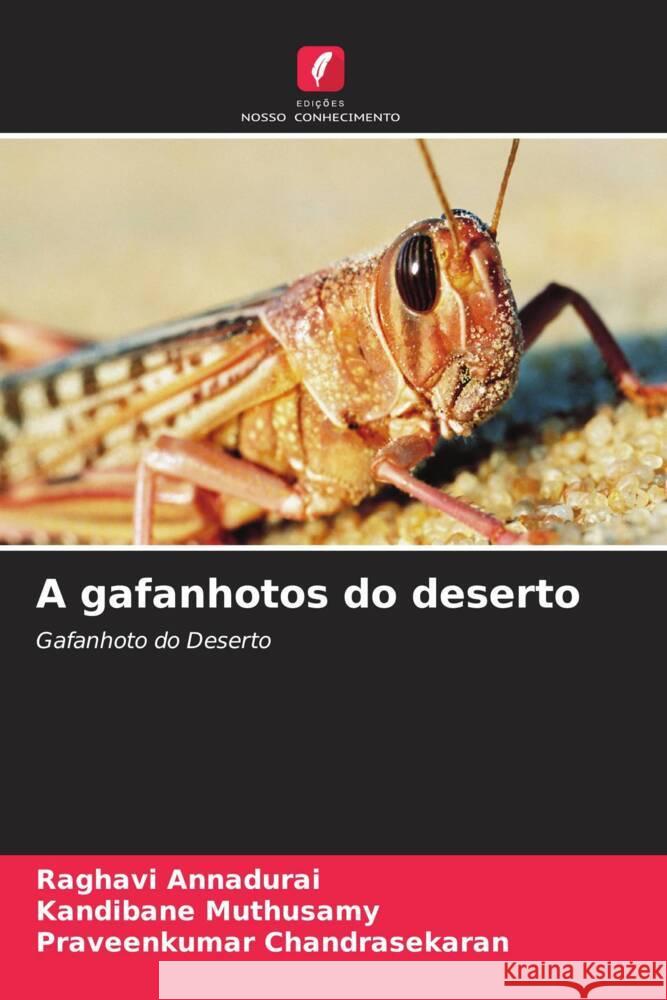 A gafanhotos do deserto Annadurai, Raghavi, Muthusamy, Kandibane, Chandrasekaran, Praveenkumar 9786204414782 Edições Nosso Conhecimento