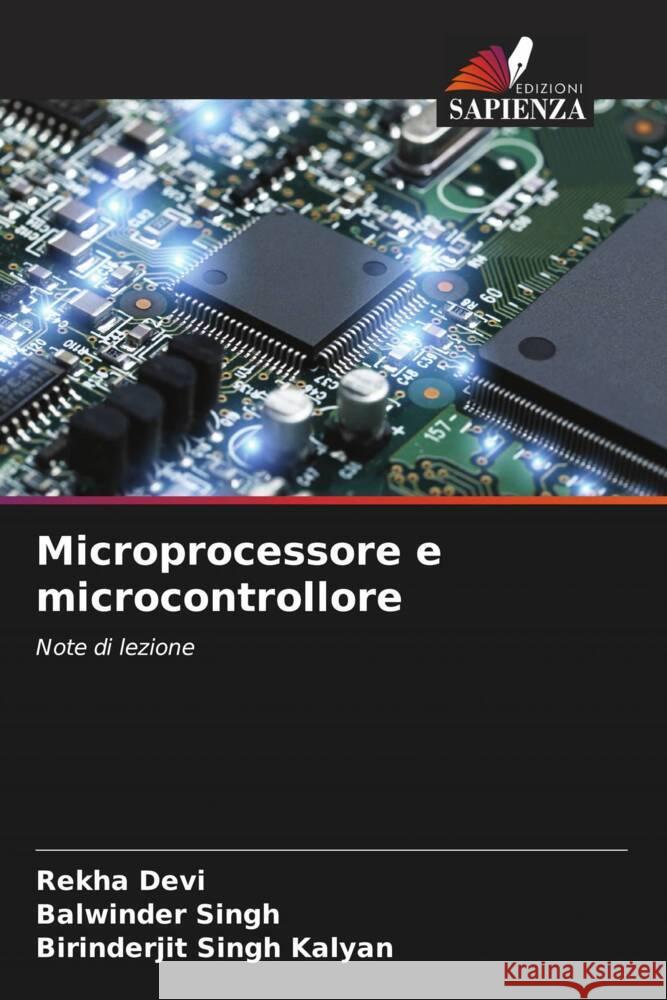 Microprocessore e microcontrollore Devi, Rekha, Singh, Balwinder, Kalyan, Birinderjit Singh 9786204415130