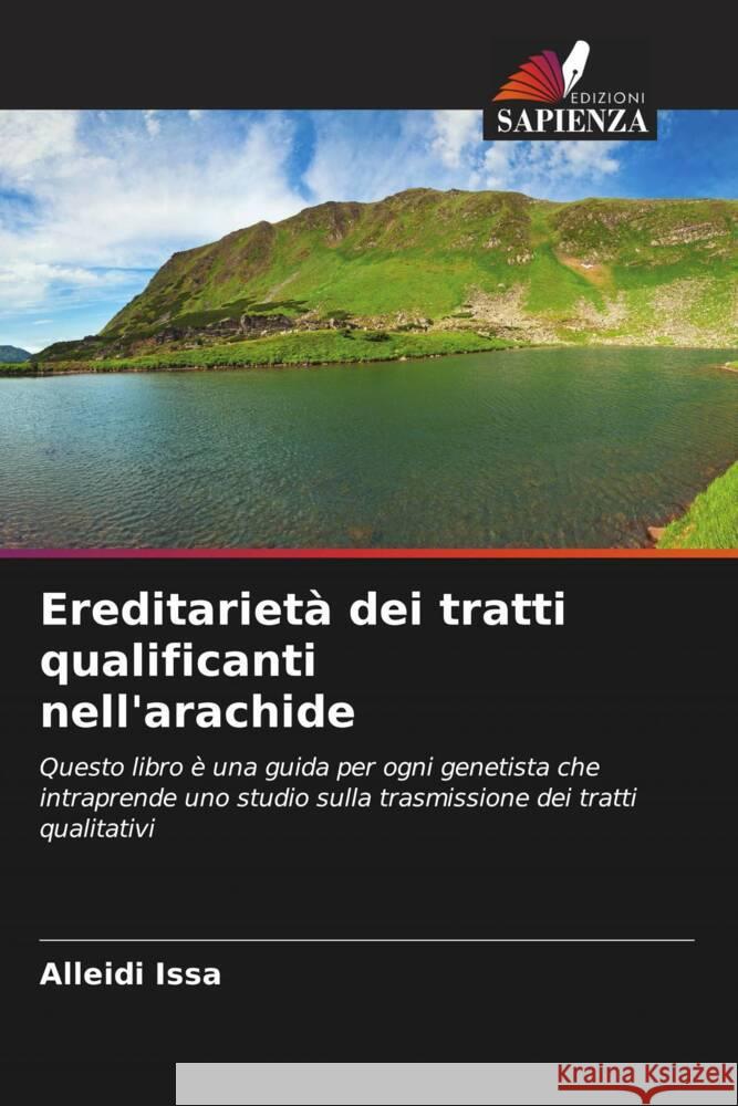 Ereditarietà dei tratti qualificanti nell'arachide Issa, Alleidi 9786204415185