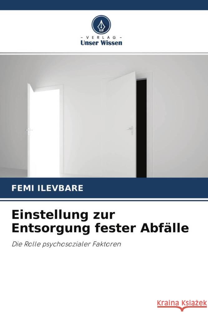 Einstellung zur Entsorgung fester Abfälle ILEVBARE, FEMI 9786204415277 Verlag Unser Wissen