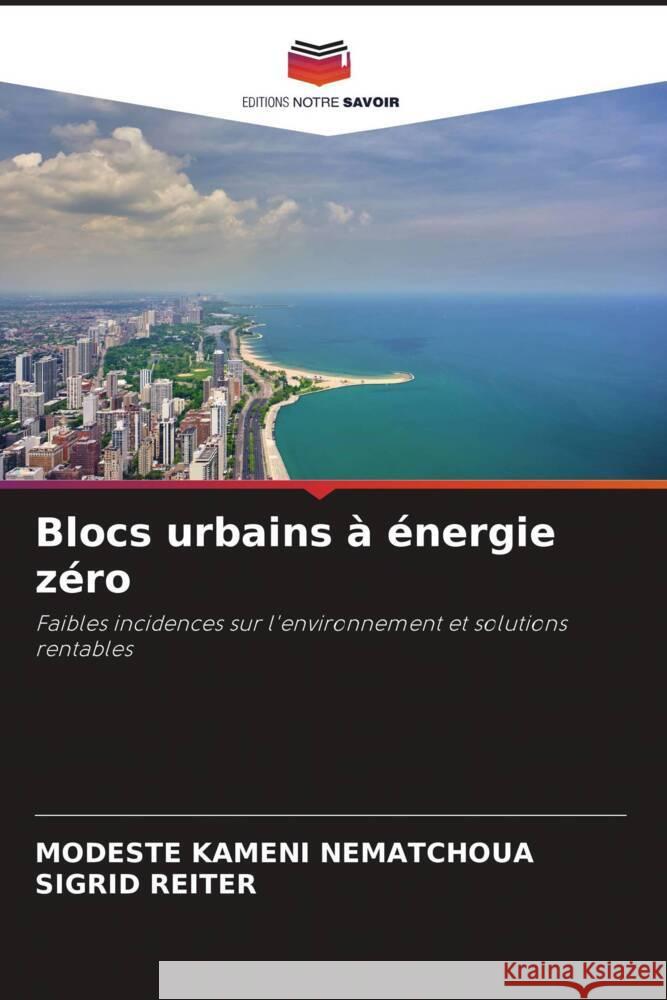 Blocs urbains à énergie zéro Kameni Nematchoua, Modeste, Reiter, Sigrid 9786204415352