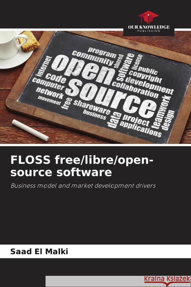 FLOSS free/libre/open-source software El Malki, Saad 9786204415468