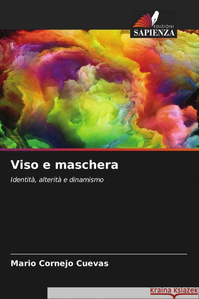 Viso e maschera Cornejo Cuevas, Mario 9786204416090