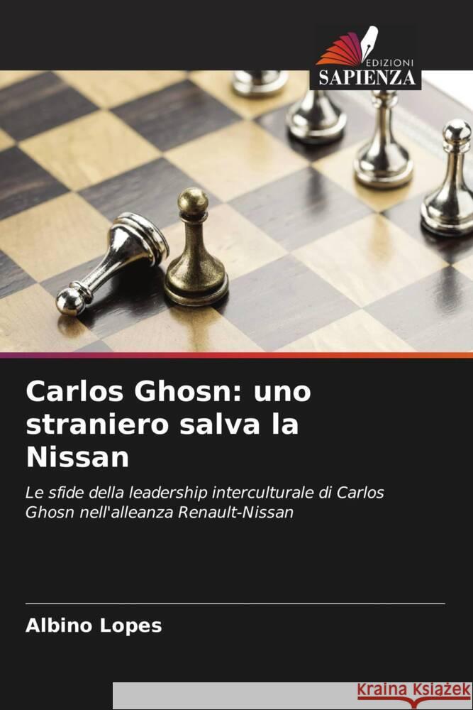 Carlos Ghosn: uno straniero salva la Nissan Lopes, Albino 9786204416267