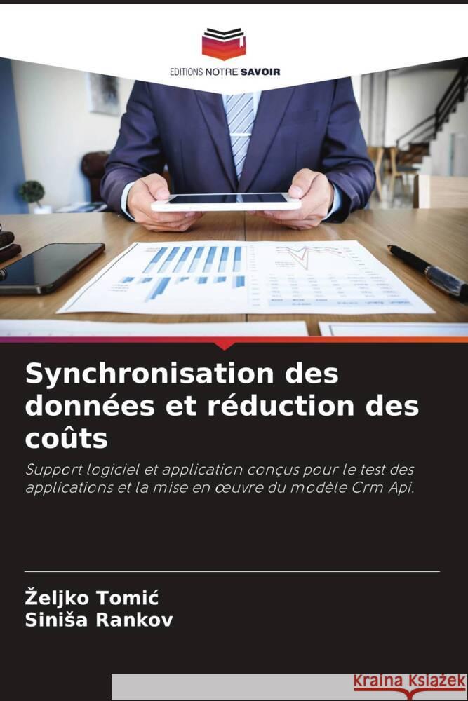 Synchronisation des données et réduction des coûts Tomic, Zeljko, Rankov, Sinisa 9786204421070