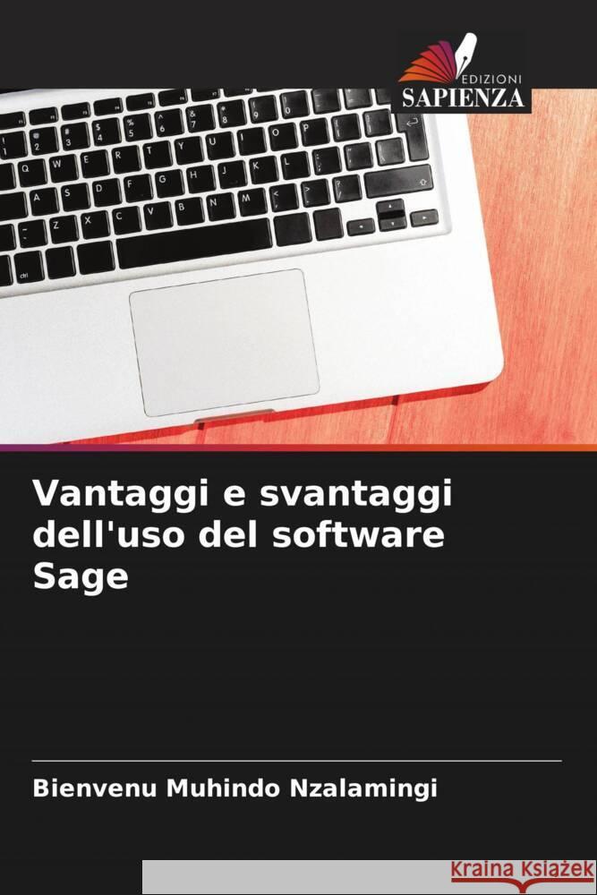 Vantaggi e svantaggi dell'uso del software Sage Muhindo Nzalamingi, Bienvenu 9786204421506 Edizioni Sapienza