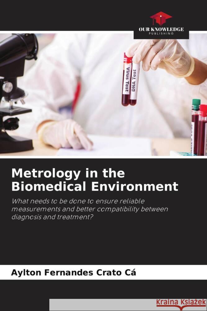 Metrology in the Biomedical Environment Fernandes Crato Cá, Aylton 9786204424583