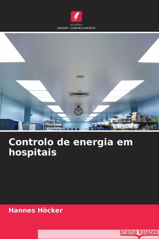 Controlo de energia em hospitais Höcker, Hannes 9786204424866