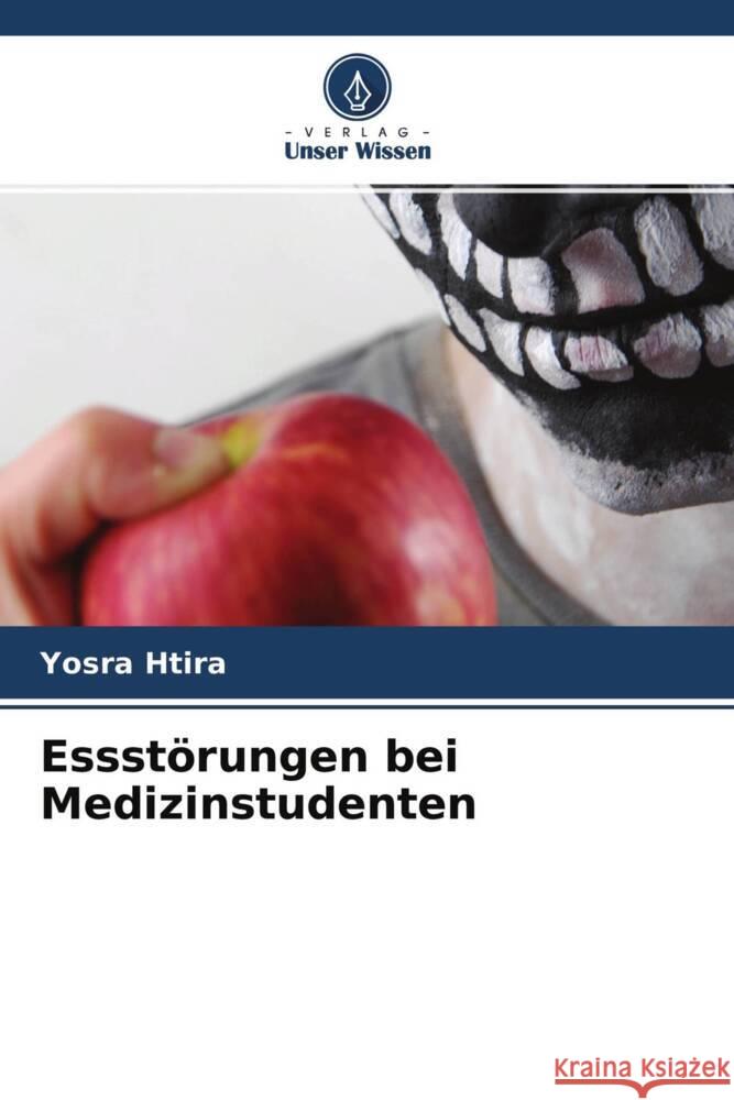 Essstörungen bei Medizinstudenten Htira, Yosra 9786204425894