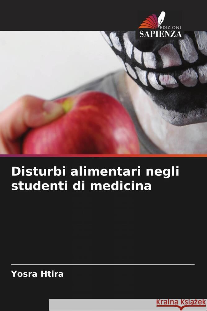 Disturbi alimentari negli studenti di medicina Htira, Yosra 9786204425924