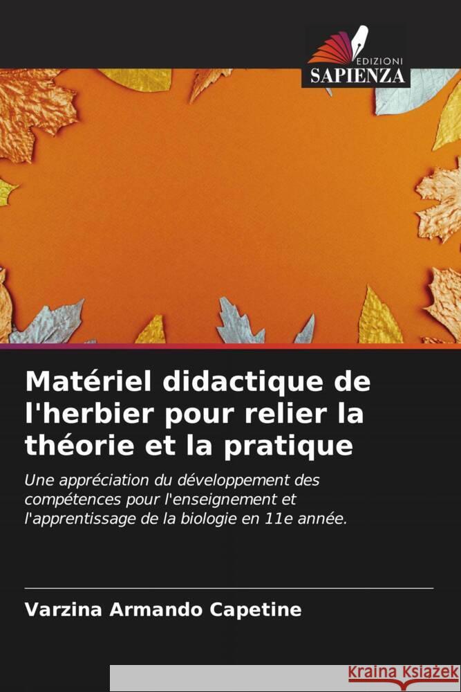 Matériel didactique de l'herbier pour relier la théorie et la pratique Armando Capetine, Varzina 9786204426921 Edizioni Sapienza