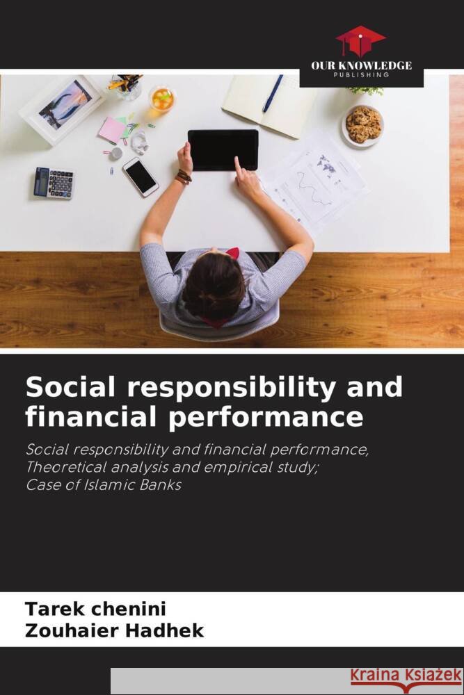 Social responsibility and financial performance Chenini, Tarek, Hadhek, Zouhaier 9786204429359