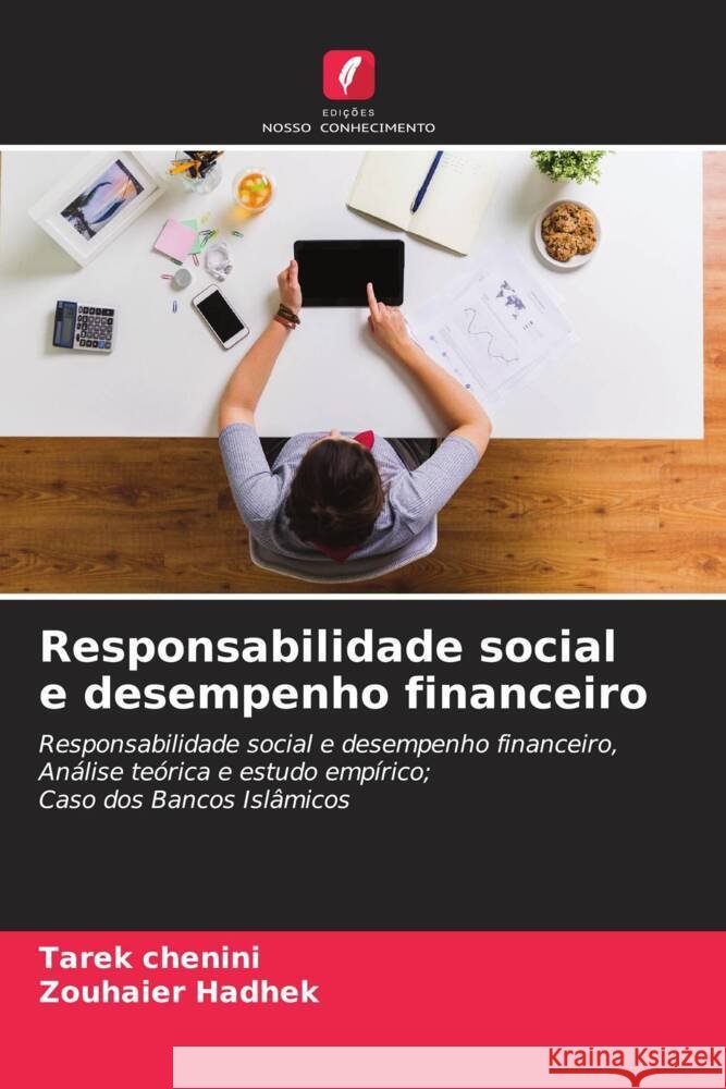 Responsabilidade social e desempenho financeiro Chenini, Tarek, Hadhek, Zouhaier 9786204429380