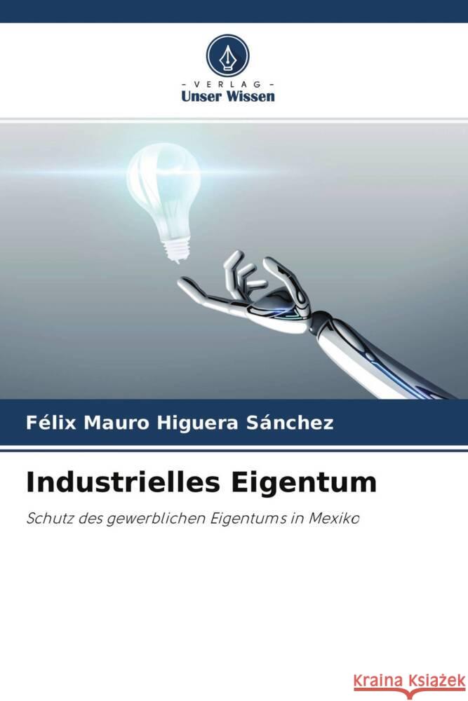 Industrielles Eigentum Higuera Sánchez, Félix Mauro 9786204429601