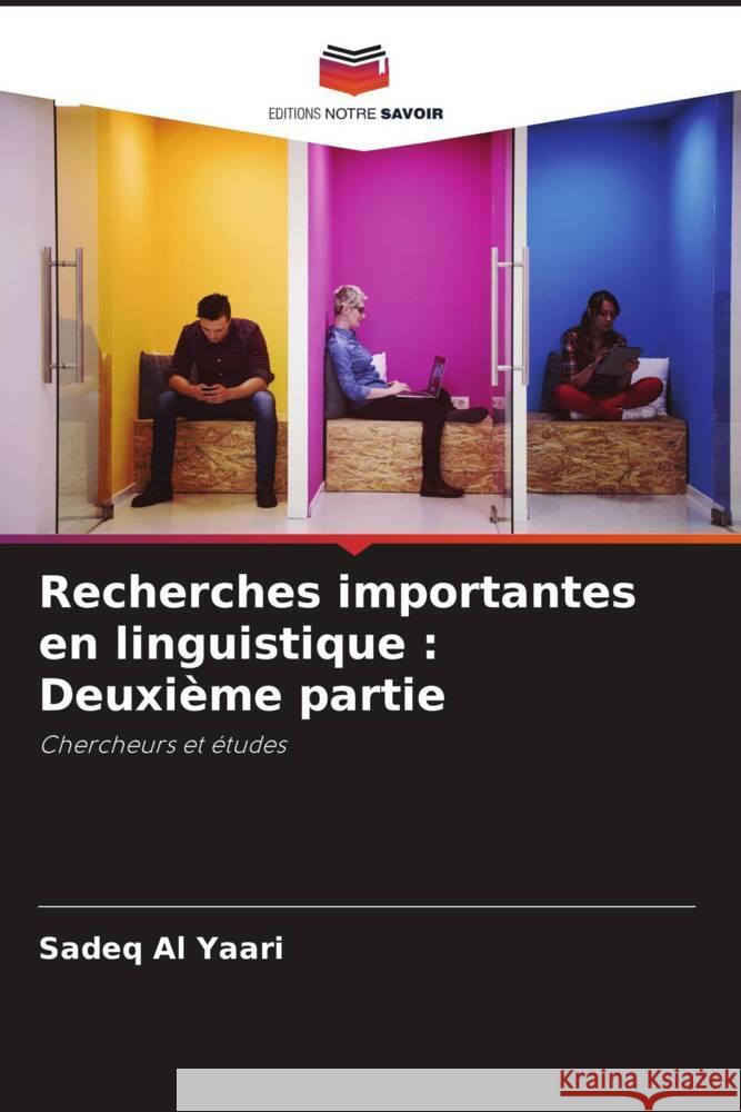 Recherches importantes en linguistique : Deuxième partie Al Yaari, Sadeq 9786204431338