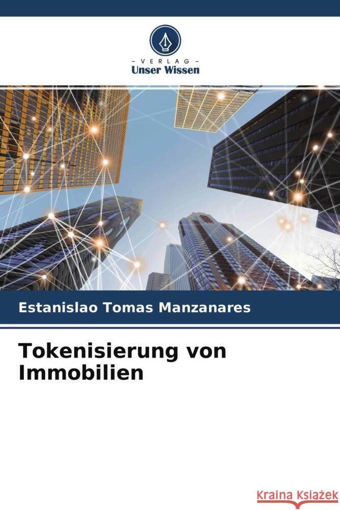 Tokenisierung von Immobilien Tomas Manzanares, Estanislao 9786204435190