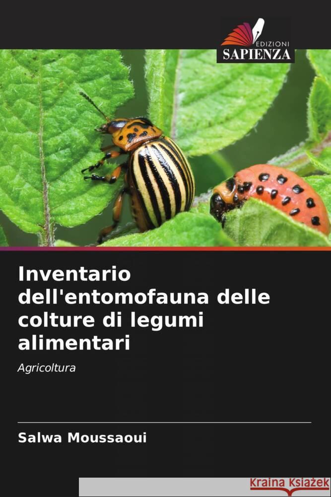 Inventario dell'entomofauna delle colture di legumi alimentari Moussaoui, Salwa 9786204435947