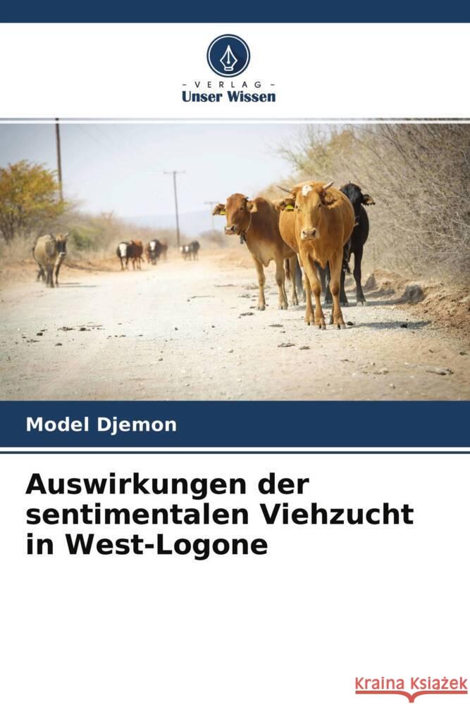 Auswirkungen der sentimentalen Viehzucht in West-Logone Djémon, Model 9786204436333