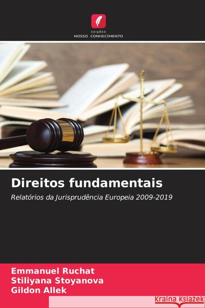 Direitos fundamentais RUCHAT, Emmanuel, STOYANOVA, Stiliyana, ALLEK, Gildon 9786204436449 Edições Nosso Conhecimento