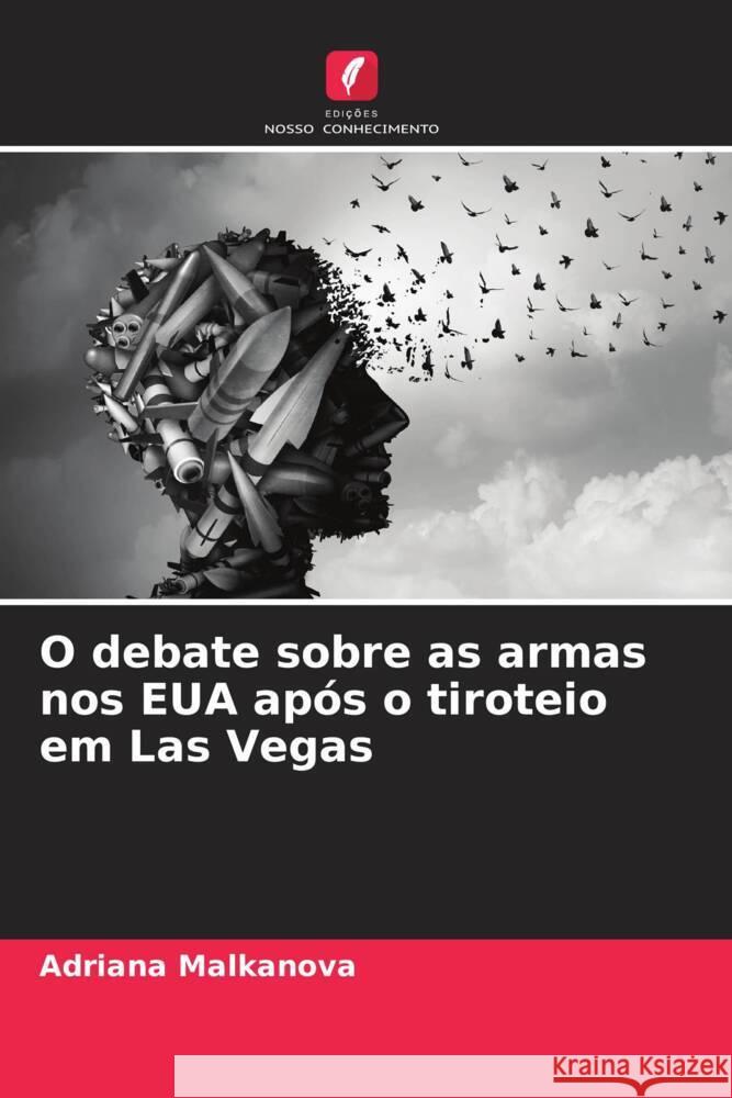 O debate sobre as armas nos EUA após o tiroteio em Las Vegas Malkanova, Adriana 9786204437507