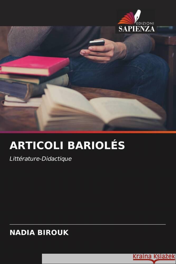 ARTICOLI BARIOLÉS Birouk, Nadia 9786204438528 Edizioni Sapienza