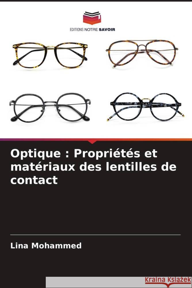 Optique : Propriétés et matériaux des lentilles de contact Mohammed, Lina 9786204441283