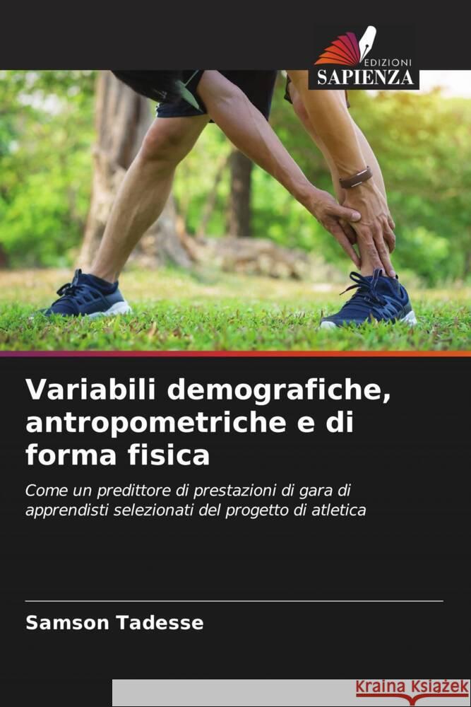 Variabili demografiche, antropometriche e di forma fisica Tadesse, Samson 9786204441658