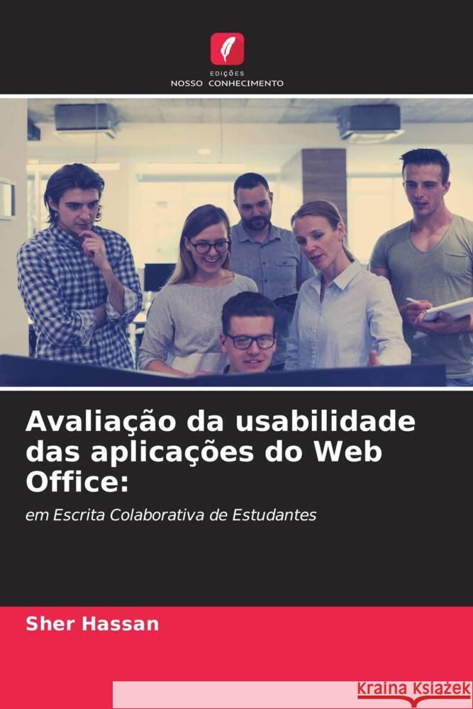 Avaliação da usabilidade das aplicações do Web Office: Hassan, Sher 9786204441900