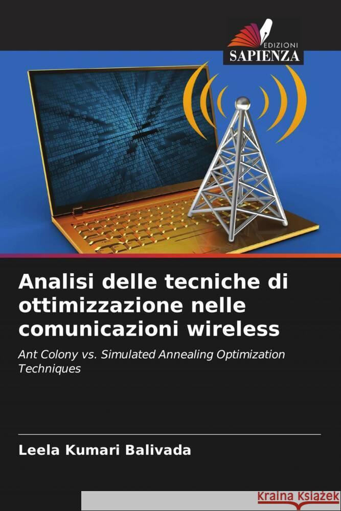 Analisi delle tecniche di ottimizzazione nelle comunicazioni wireless Balivada, Leela Kumari 9786204442853