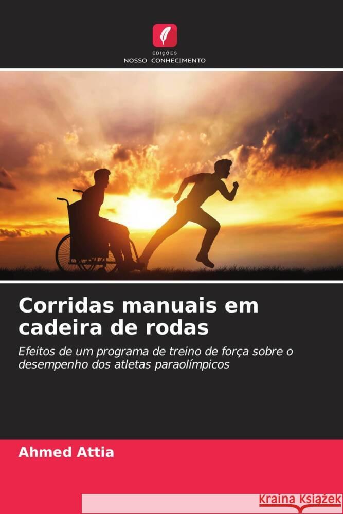 Corridas manuais em cadeira de rodas Attia, Ahmed 9786204443805