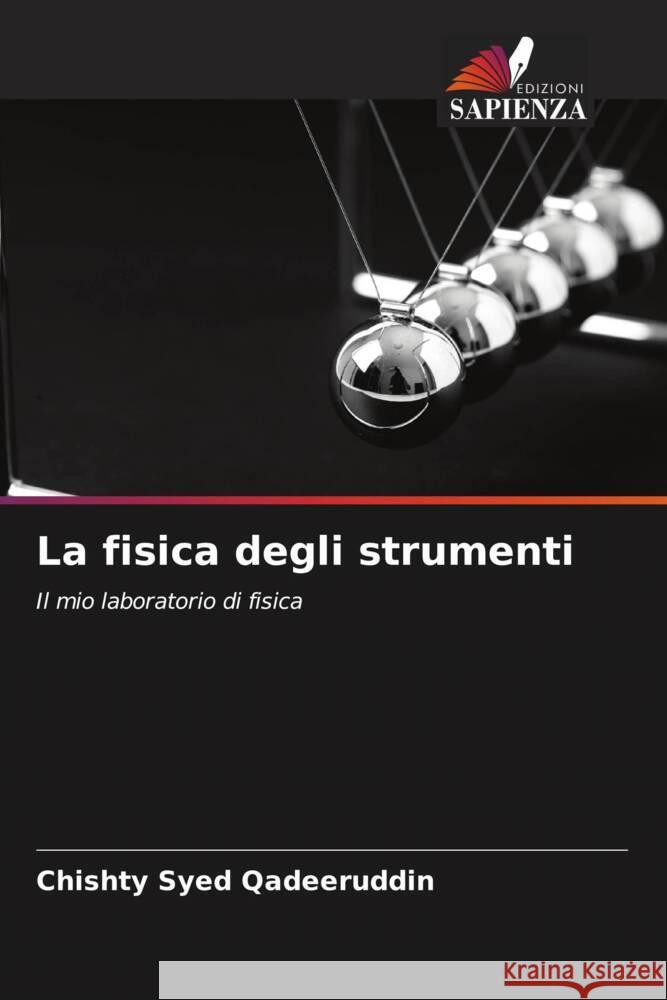 La fisica degli strumenti Syed Qadeeruddin, Chishty 9786204445601