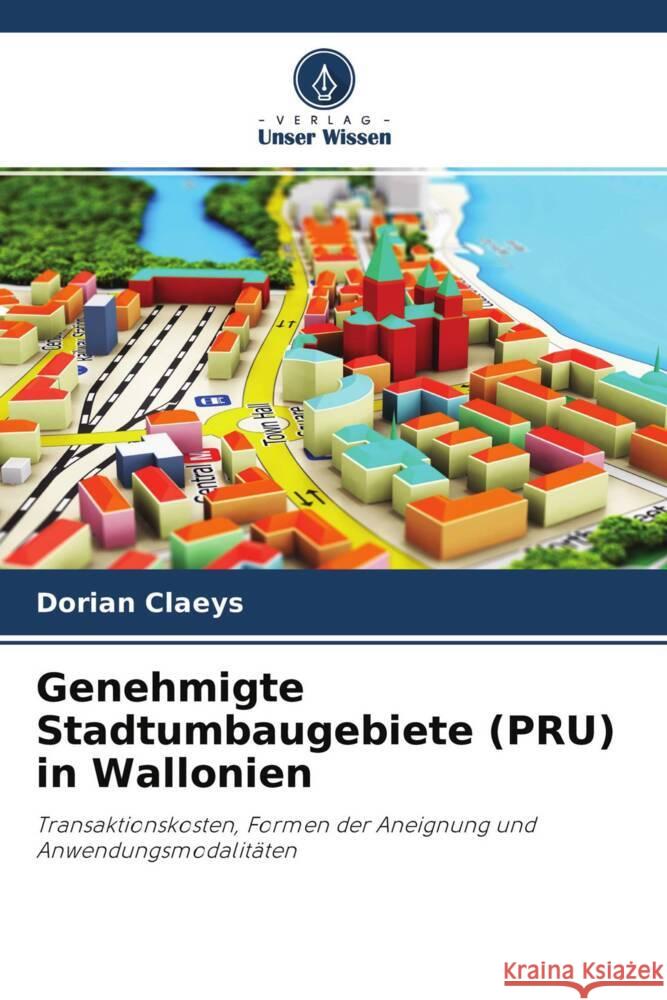 Genehmigte Stadtumbaugebiete (PRU) in Wallonien Claeys, Dorian 9786204447858