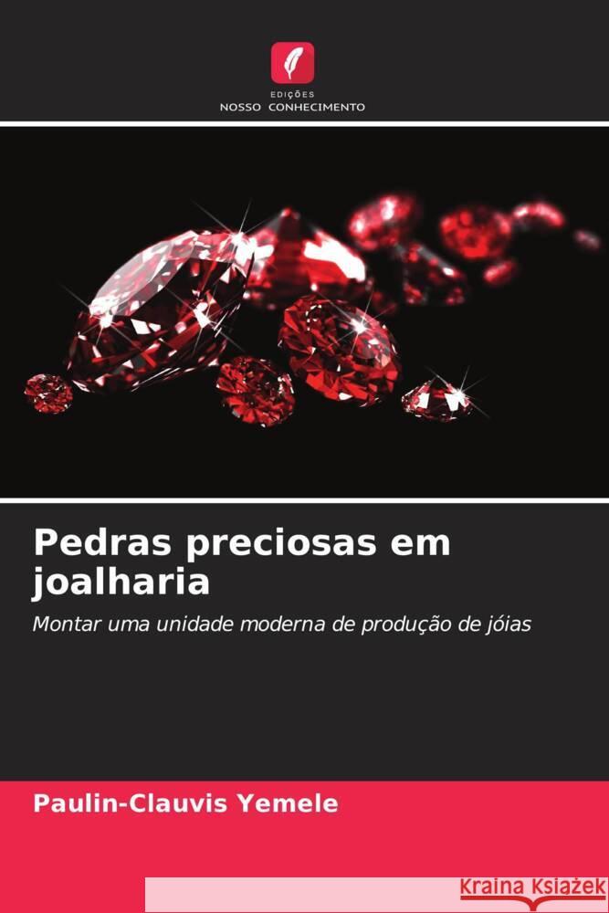 Pedras preciosas em joalharia Yemele, Paulin-Clauvis 9786204450964 Edições Nosso Conhecimento