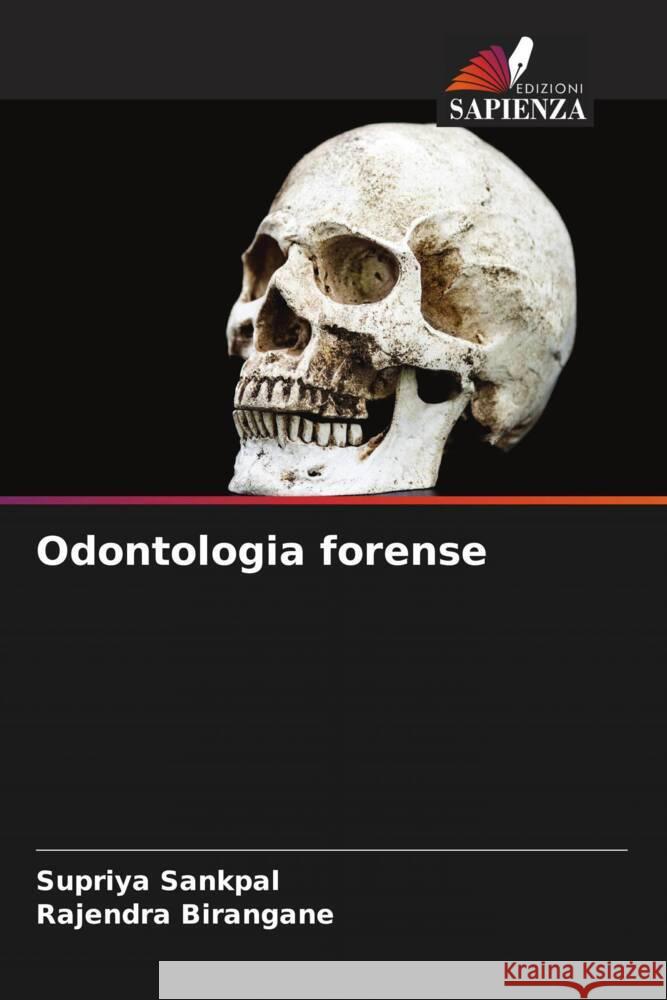 Odontologia forense Sankpal, Supriya, Birangane, Rajendra 9786204451077