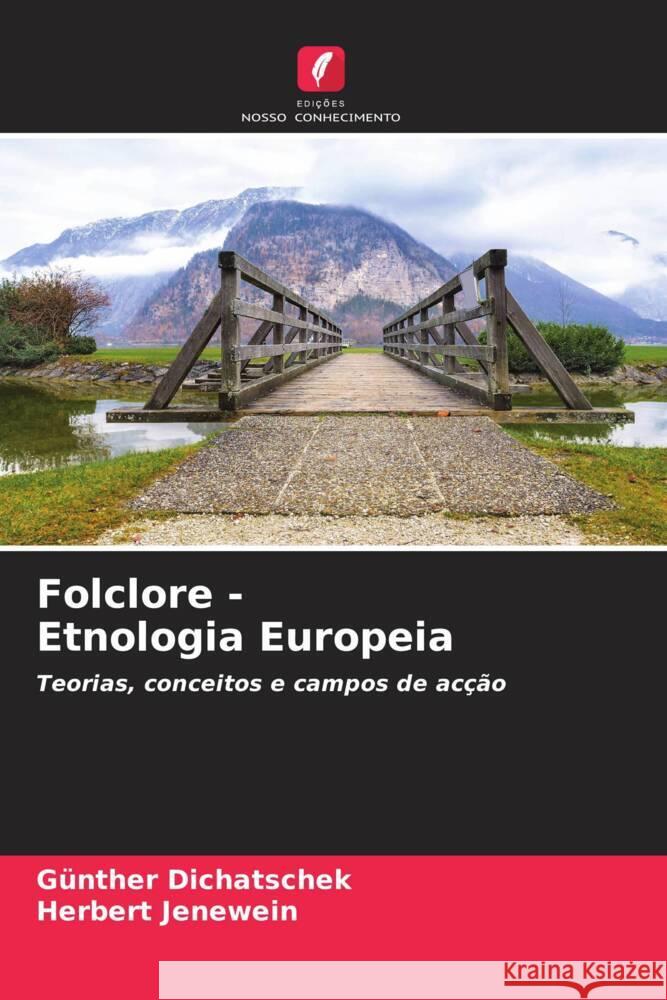 Folclore - Etnologia Europeia Dichatschek, Günther, Jenewein, Herbert 9786204452210 Edições Nosso Conhecimento