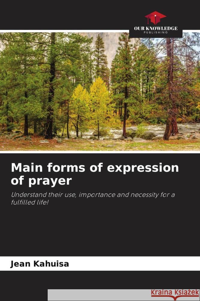 Main forms of expression of prayer Kahuisa, Jean 9786204452432 Our Knowledge Publishing